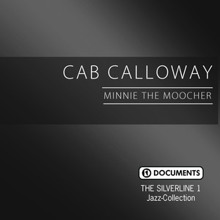 Cab Calloway: The Silverline 1 - Minnie the Moocher