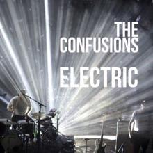 The Confusions: Electric