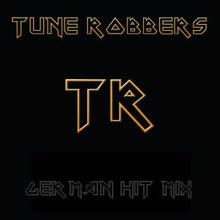 Tune Robbers: The Tune Robbers' German Hit Mix