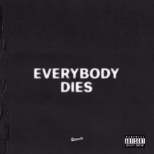 J. Cole: everybody dies