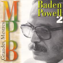 Baden Powell: Queixa