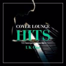 UK One: Cover Lounge Hits - U2 Interpretations by UK One