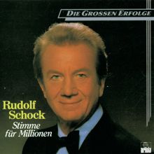 Rudolf Schock: Rudolf Schock -Stimme für Millionen