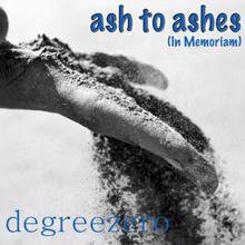 DegreeZero: Ash to Ashes