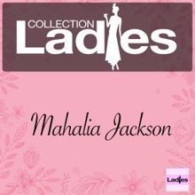 Mahalia Jackson: Ladies Collection