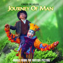 Cirque du Soleil: Cirque du Soleil: Journey of Man (Original Score)