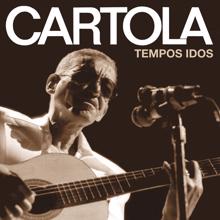 Cartola: Tempos Idos