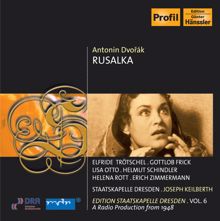 Joseph Keilberth: Rusalka, Op. 114 (Sung in German): Act II: Rusalka, kennst du mich? (Wassermann, Rusalka)