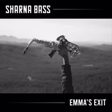 Sharna Bass: Emma’s Exit