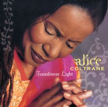 Alice Coltrane: Translinear Light