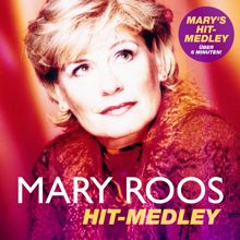 Mary Roos: Mary's Hit-Medley: Leider lieb ich Dich immer noch / Schau Dich nicht um / Vorsicht zerbrechlich / Neues Spiel, neue Chance , neues Glück / Einmal um die Welt