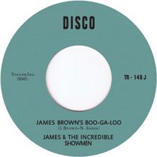 James & the Incredible Showmen: James Brown's Boo-Ga-Loo