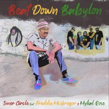 Inner Circle: Beat Down Babylon (feat. Freddie McGregor, Mykal Rose)