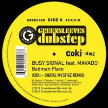 Busy Signal: Badman Place (Coki-DMZ Remix)