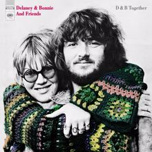 Delaney & Bonnie & Friends: D & B Together