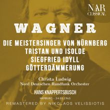 Nord Deutschen Rundfunk Orchester, Hans Knappertsbusch, Christa Ludwig: Tristan und Isolde, WWV 90, IRW 51, Act III: "Liebestod" (Isolde)