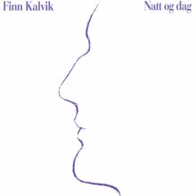 Finn Kalvik: Natt og dag