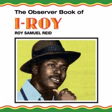 I-Roy: The Observer Book Of I-Roy