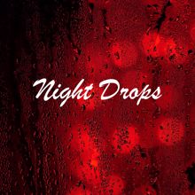 Rain Sounds: Night Drops