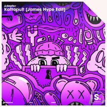 Adapter: Kattapult (James Hype Edit)