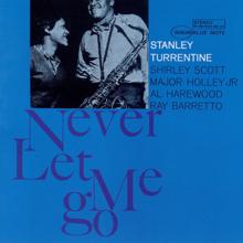 Stanley Turrentine: Never Let Me Go