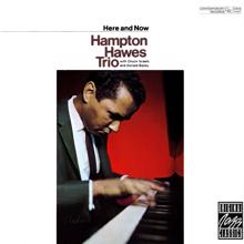 Hampton Hawes Trio: Here And Now