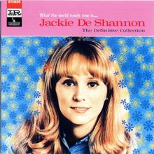 Jackie DeShannon: You Won't Forget Me