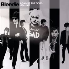 Blondie: Against The Odds: 1974 - 1982