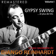 Django Reinhardt: Le jazz manouche de Django Reinhardt, Vol. 1 - Gypsy Swing... et plus de hits (Remastered)