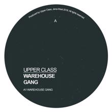 upper class: Warehouse Gang