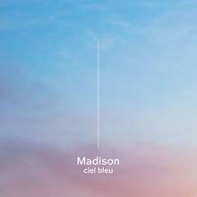 Madison: Ciel bleu