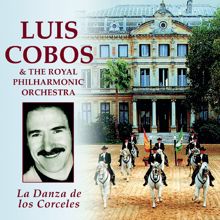 Luis Cobos Con The Royal Philharmonic Orchestra: La Danza De Los Corceles