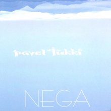 Pavel Tukki: Nega