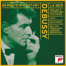 Leonard Bernstein: Debussy: La mer, Prélude à l'après-midi d'un faune, Jeux & Nocturnes