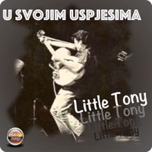 Little Tony: U Svojim Uspjesima