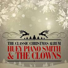 Huey Piano Smith & The Clowns: The Classic Christmas Album (Remastered)