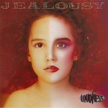 LOUDNESS: JEALOUSY (Rhythm Recording)