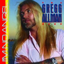 The Gregg Allman Band: Don't Want You No More (Album Version)