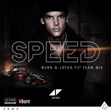 Avicii: Speed (Burn & Lotus F1 Team Mix)