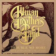 The Allman Brothers Band: Trouble No More (Demo)