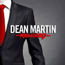 Dean Martin: Dean Martin Remixed