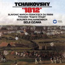 Seiji Ozawa: Tchaikovsky: 1812, Slavonic March, Francesca da Rimini & Polonaise from Eugene Onegin