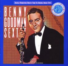 The Benny Goodman Sextet: Benny Goodman Sextet