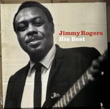 Jimmy Rogers: His Best