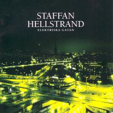 Staffan Hellstrand: Elektriska gatan