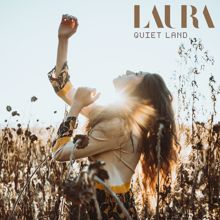 Laura: Quiet Land