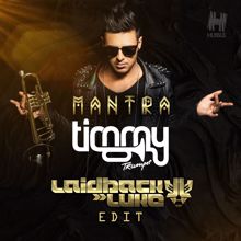 Timmy Trumpet: Mantra (Laidback Luke Edit)