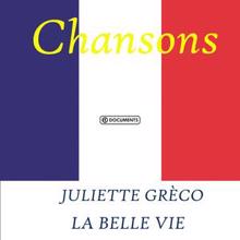 Juliette Gréco: La belle vie