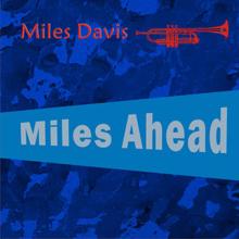 Miles Davis: Miles Ahead