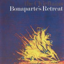 The Chieftains: Bonaparte's Retreat